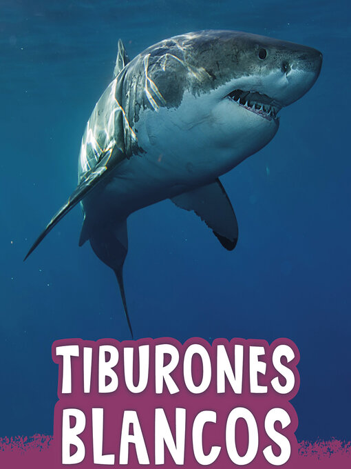 Title details for Tiburones blancos by Jaclyn Jaycox - Available